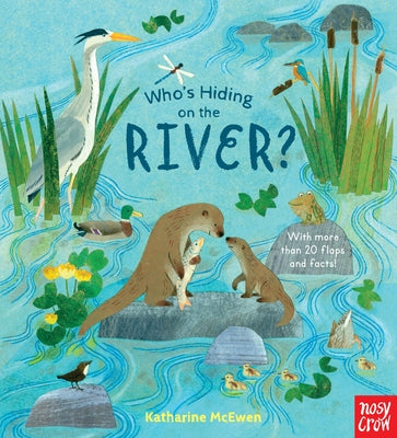 Who's Hiding on the River? by McEwen, Katharine