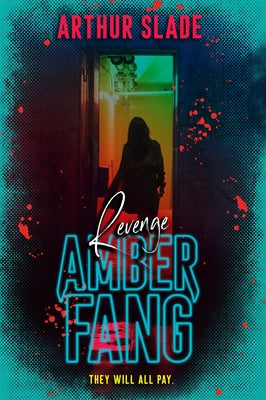 Amber Fang: Revenge by Slade, Arthur