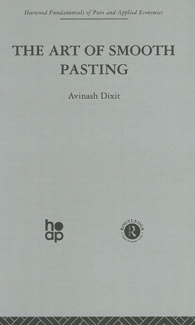 The Art of Smooth Pasting by Dixit, A.