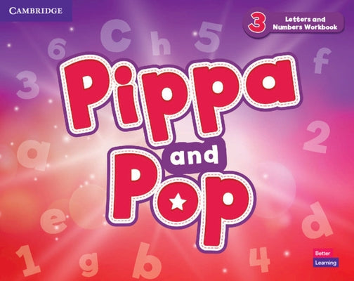 Pippa and Pop Level 3 Letters and Numbers Workbook British English by 