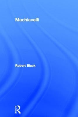 Machiavelli by Black, Robert