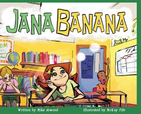 Jana Banana by Atwood, Mike
