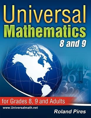 Universal Mathematics 8 and 9 by Pires, Roland
