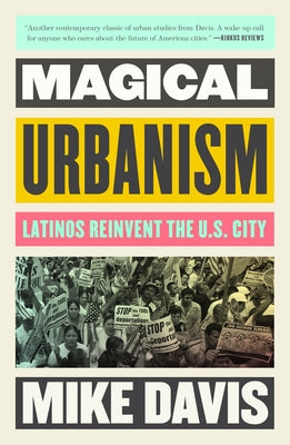 Magical Urbanism: Latinos Reinvent the Us City by Davis, Mike