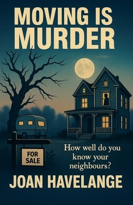 Moving is Murder by Havelange, Joan