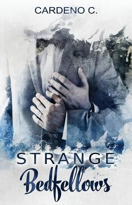 Strange Bedfellows by C, Cardeno