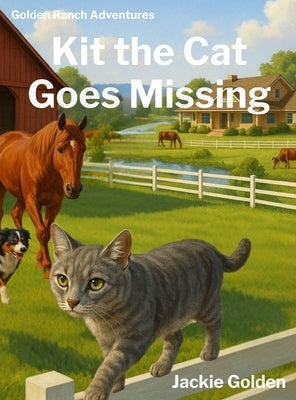 Kit the Cat Goes Missing by Golden