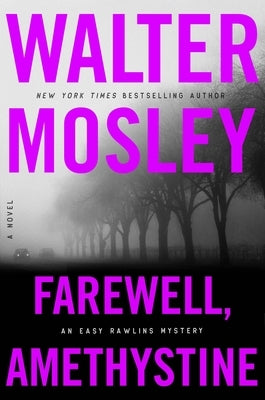 Farewell, Amethystine by Mosley, Walter