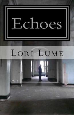 Echoes by Lume, Lori