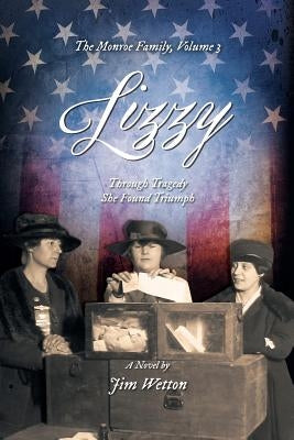 Lizzy: Through Tragedy She Found Triumph by Wetton, Jim