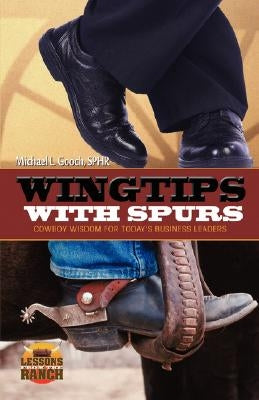 Wingtips with Spurs by Gooch, Michael L.