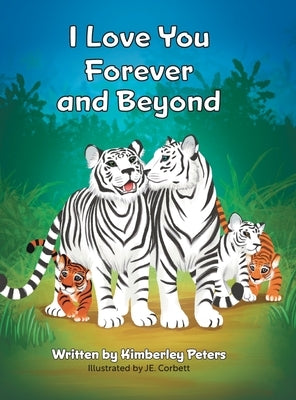 I Love You Forever And Beyond by Peters, Kimberley