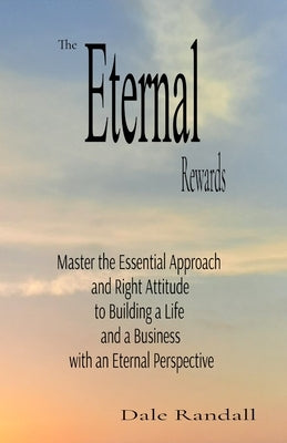 The Eternal Rewards by Randall, Dale