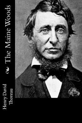 The Maine Woods by Thoreau, Henry David