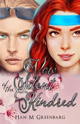 Vow Of The Silent Kindred by Greenbarg, Han M.