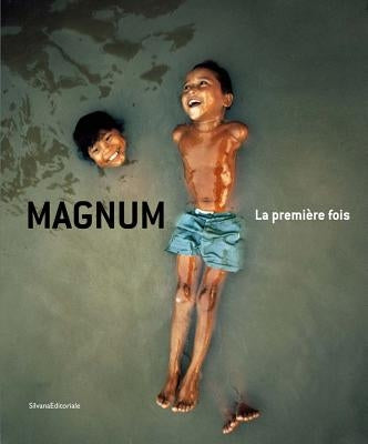 Magnum: La Première Fois: The First Time by Hébel, François