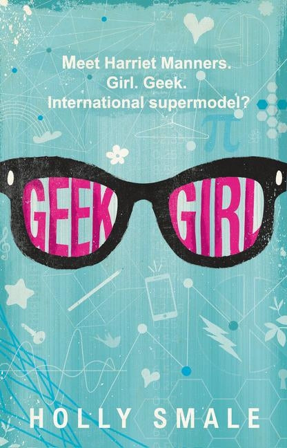 Geek Girl by Smale, Holly