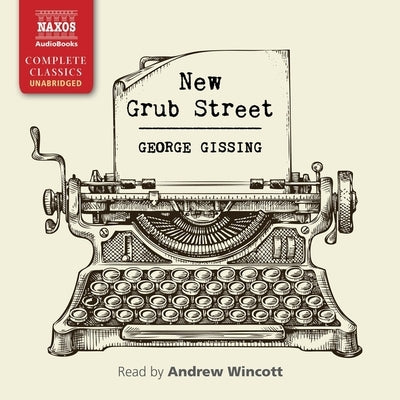 New Grub Street by Gissing, George