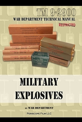 Military Explosives by Department, War