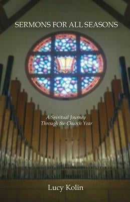 Sermons For All Seasons by Kolin, Lucy