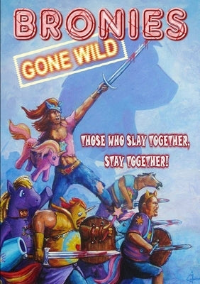 Bronies Gone Wild by Press, Horrified