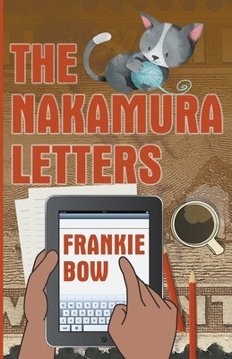 The Nakamura Letters by Bow, Frankie