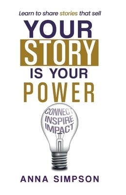 Your Story is Your Power by Simpson, Anna