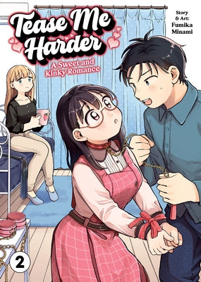 Tease Me Harder: A Sweet and Kinky Romance Vol. 2 by Minami, Fumika