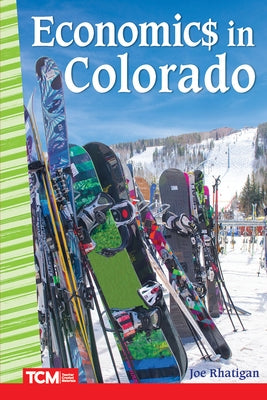 Economic$ in Colorado by Rhatigan, Joe