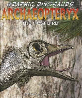 Archaeopteryx by Shone, Rob