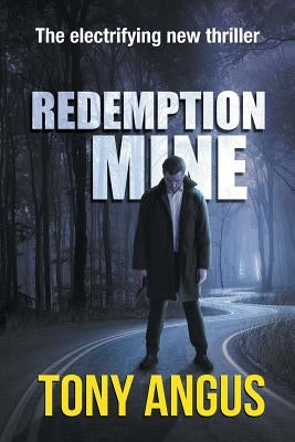 Redemption Mine by Angus, Tony