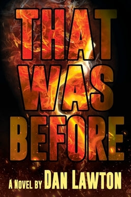 That Was Before by Lawton, Dan