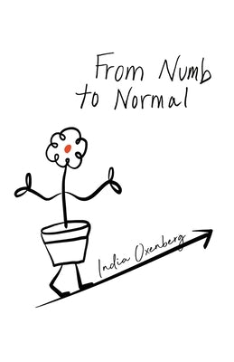From Numb to Normal by Oxenberg, India