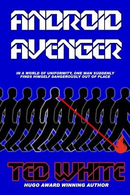 Android Avenger by White, Ted