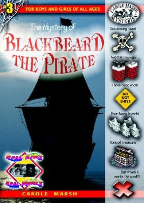 The Mystery of Blackbeard the Pirate by Marsh, Carole