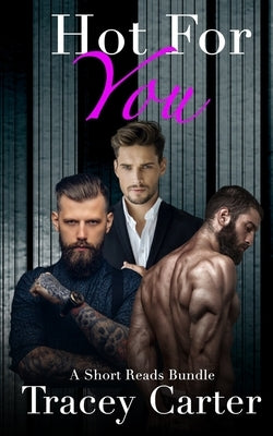 Hot For You: An Older Man Younger Woman BBW Interracial Romance Bundle by Carter, Tracey