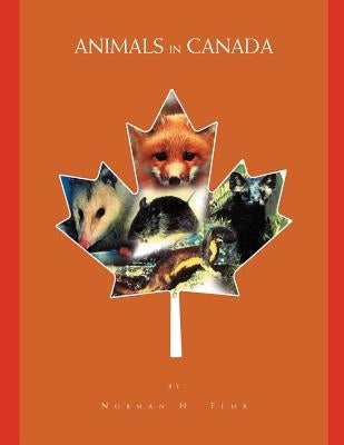 Animals in Canada by Bre, Norman H. Fehr