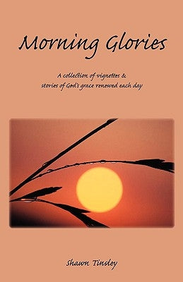 Morning Glories by Tinsley, Shawn
