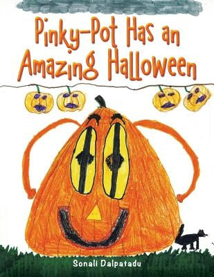 Pinky-Pot Has an Amazing Halloween by Dalpatadu, Sonali