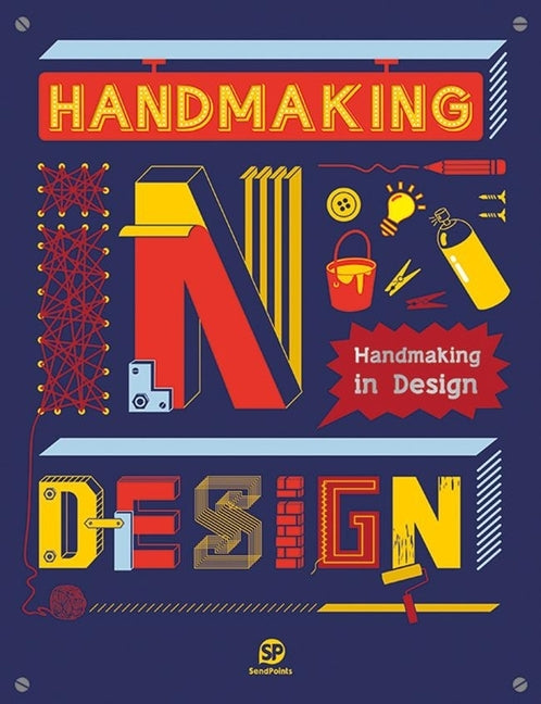 Handmaking in Design by Sendpoints