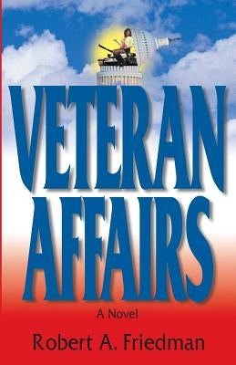 Veteran Affairs by Friedman, Robert a.