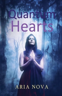 Quantum Hearts by Nova, Aria