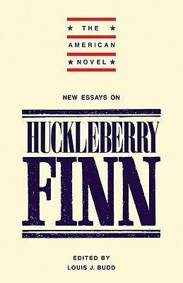 New Essays on 'Adventures of Huckleberry Finn' by Budd, Louis J.