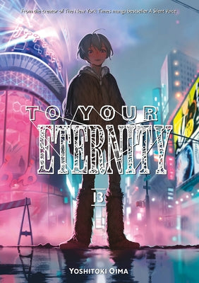 To Your Eternity 13 by Oima, Yoshitoki