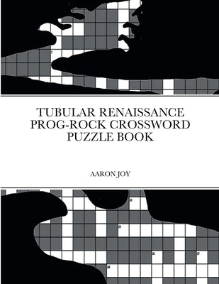Tubular Renaissance Prog-Rock Crossword Puzzle Book by Joy, Aaron