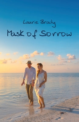 Mask of Sorrow by Brady, Laurie