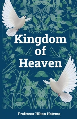 Kingdom of Heaven by Hotema, Hilton