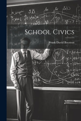 School Civics by Boynton, Frank David