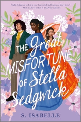 The Great Misfortune of Stella Sedgwick by Isabelle, S.