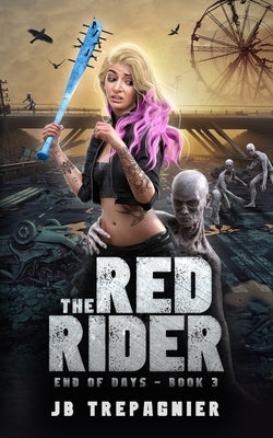 The Red Rider: A Reverse Harem Zombie Romance by Trepagnier, Jb
